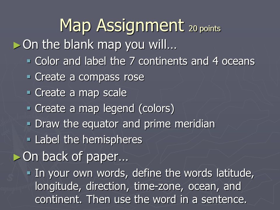Map Assignment 20 points On the blank map you will… On back of paper…