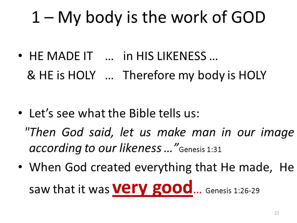 1 – My body is the work of GOD