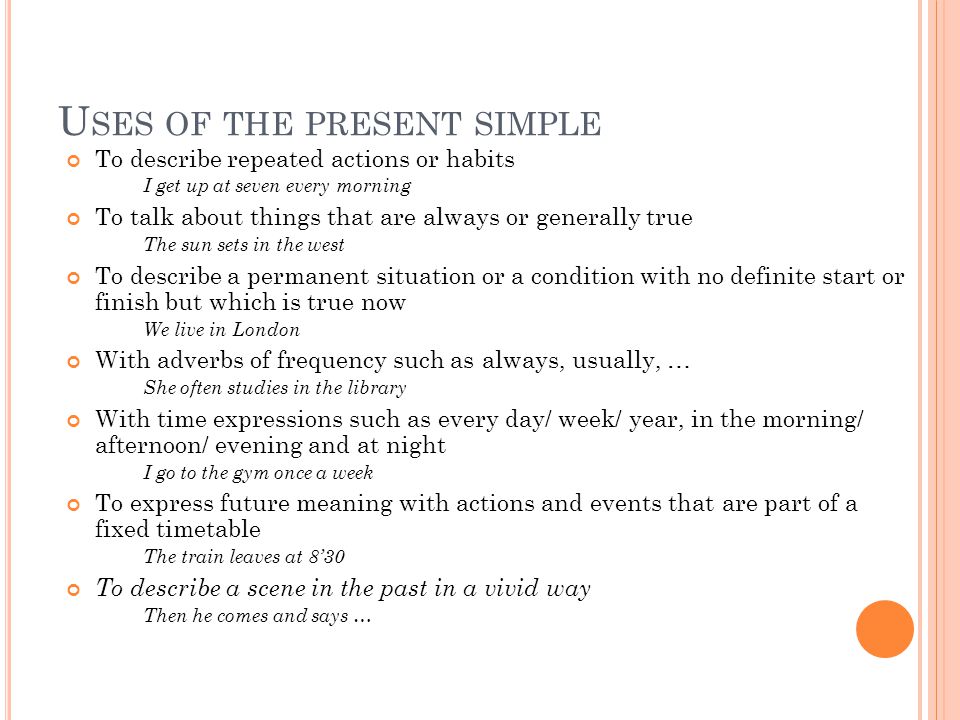 Uses of the present simple
