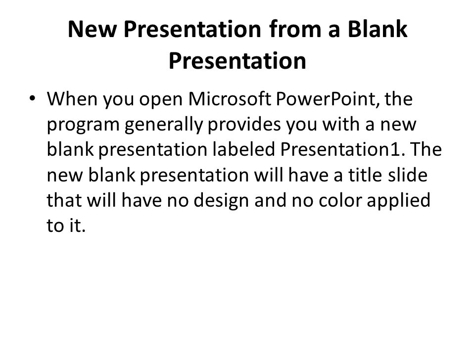 New Presentation from a Blank Presentation