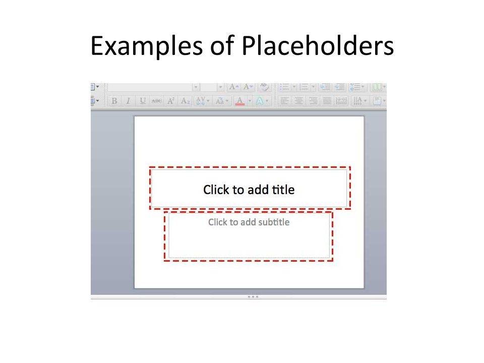 Examples of Placeholders