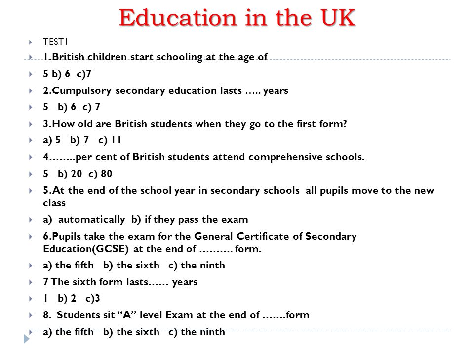 Education in the UK 1.British children start schooling at the age of