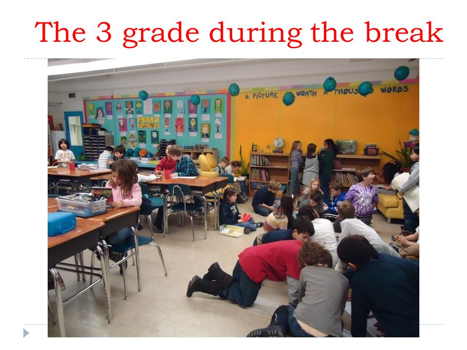 The 3 grade during the break