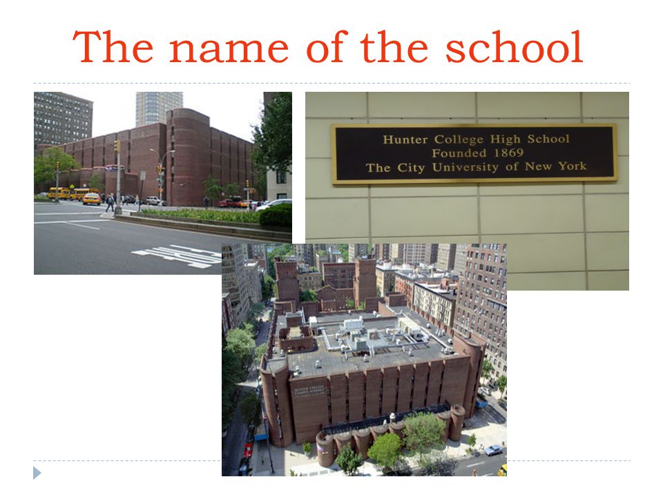 The name of the school