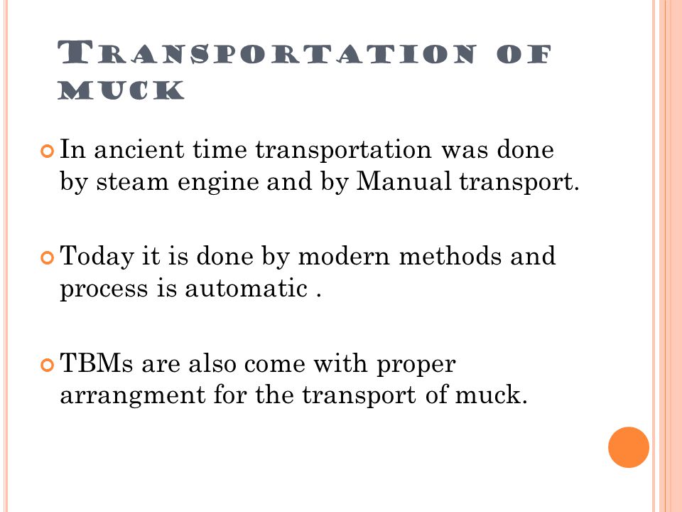 Transportation of muck