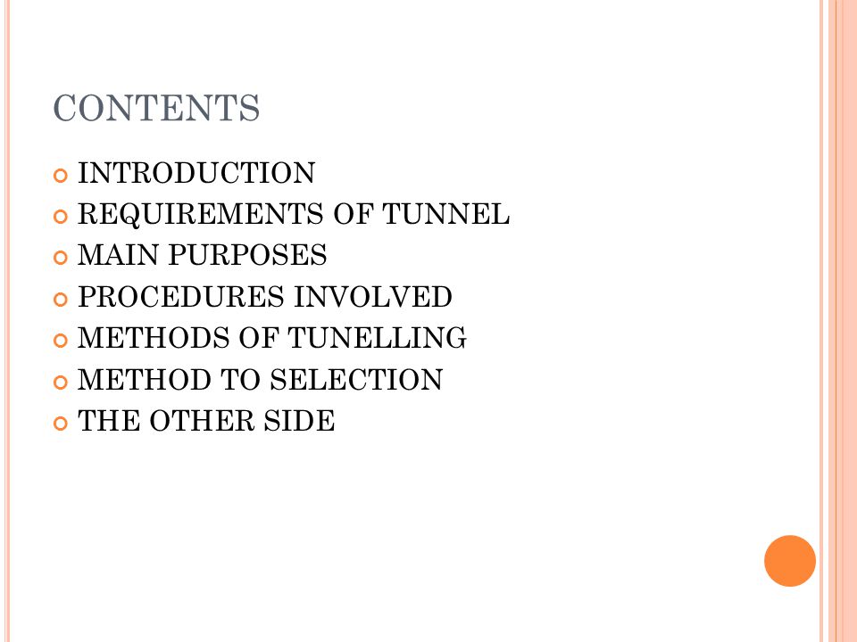 CONTENTS INTRODUCTION REQUIREMENTS OF TUNNEL MAIN PURPOSES