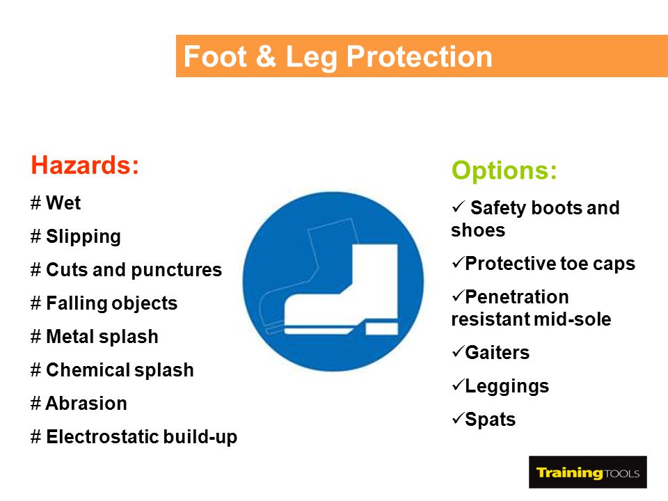 Foot & Leg Protection Hazards: Options: Wet Safety boots and shoes