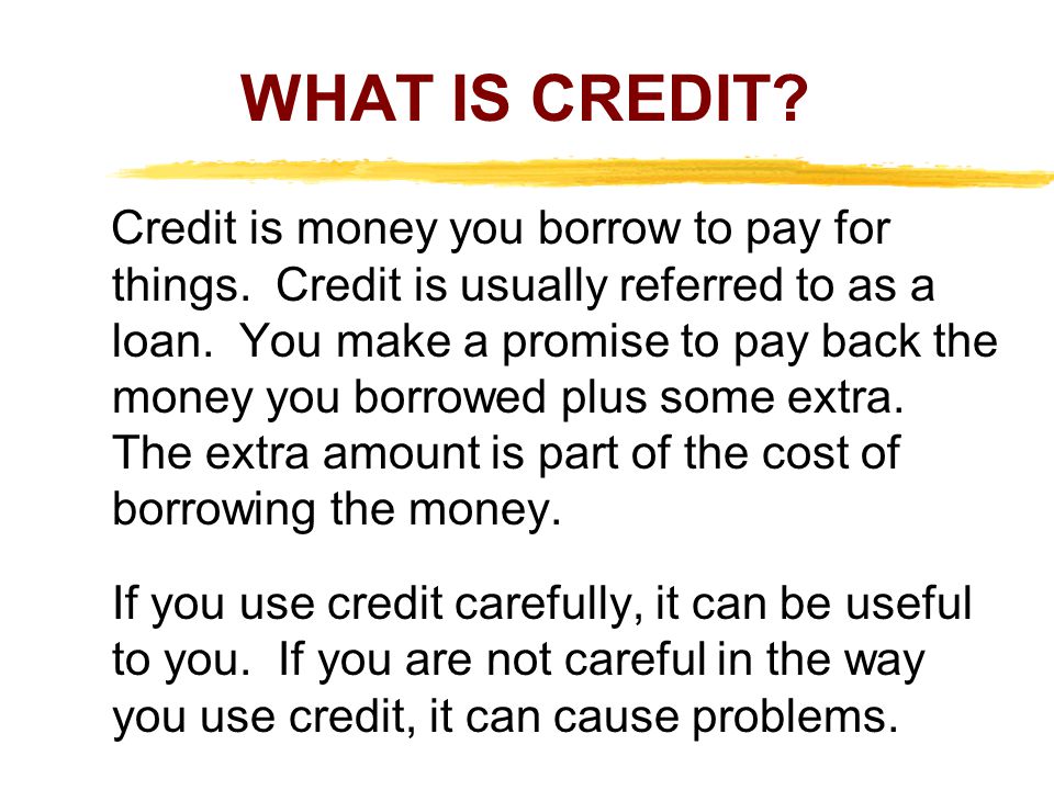 WHAT IS CREDIT