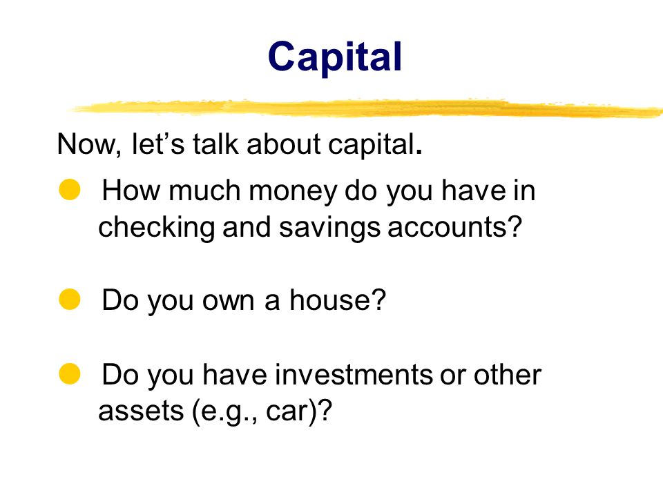 Capital Now, let’s talk about capital.
