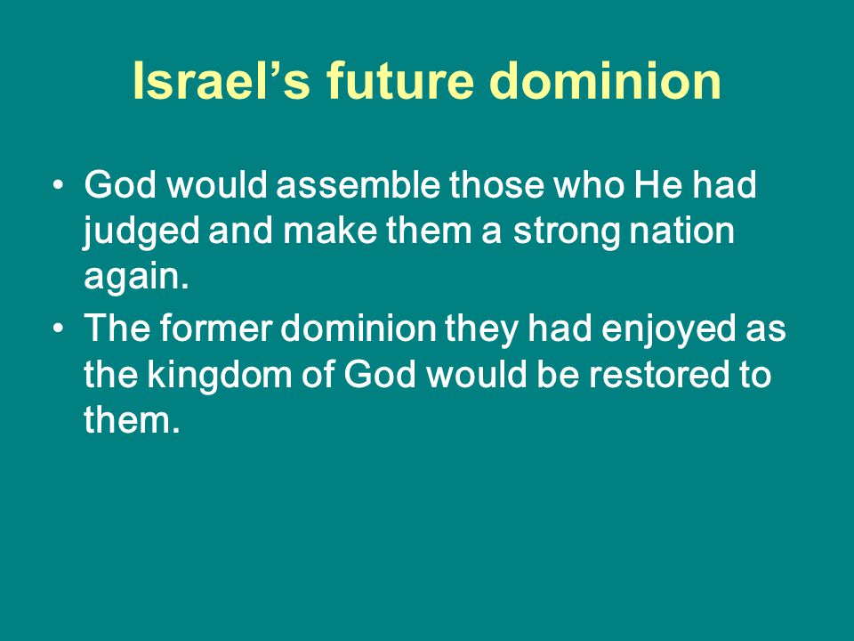 Israel’s future dominion