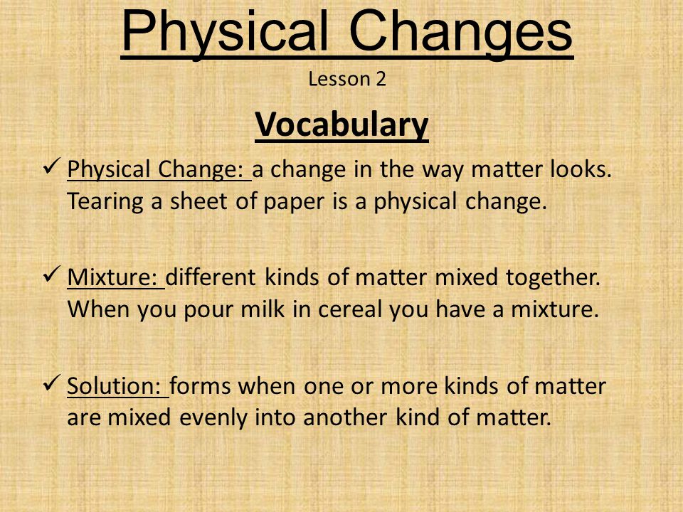 Physical Changes Lesson 2