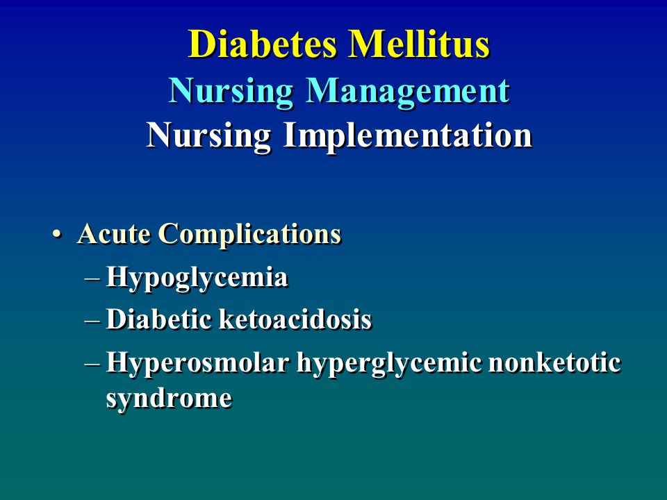 Diabetes Mellitus Nursing Management Nursing Implementation