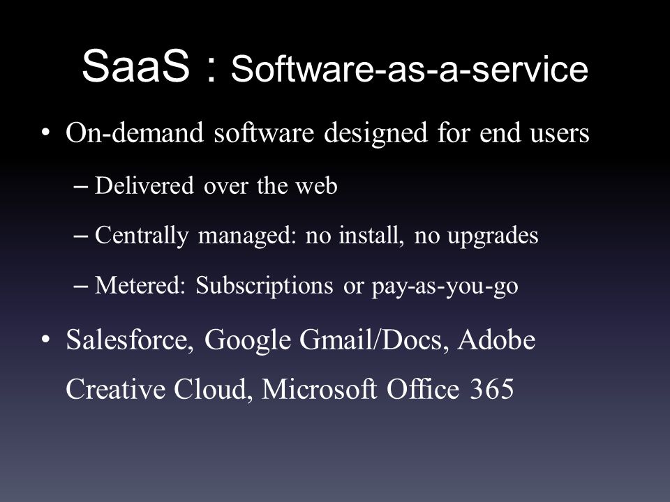 SaaS : Software-as-a-service