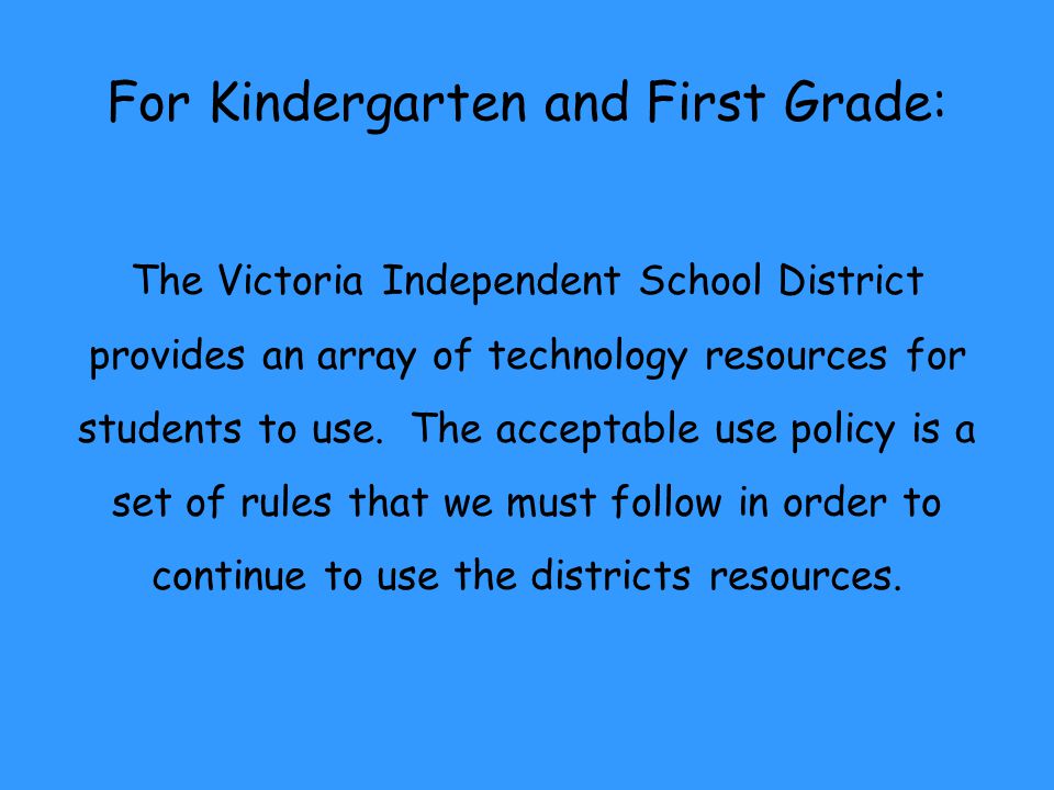 For Kindergarten and First Grade: