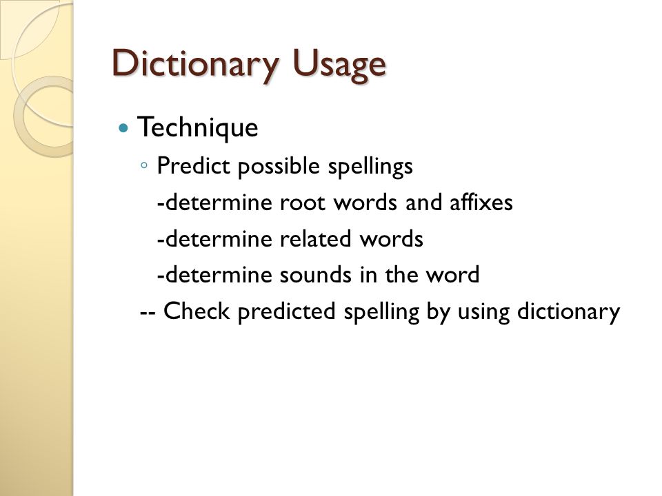 Dictionary Usage Technique Predict possible spellings