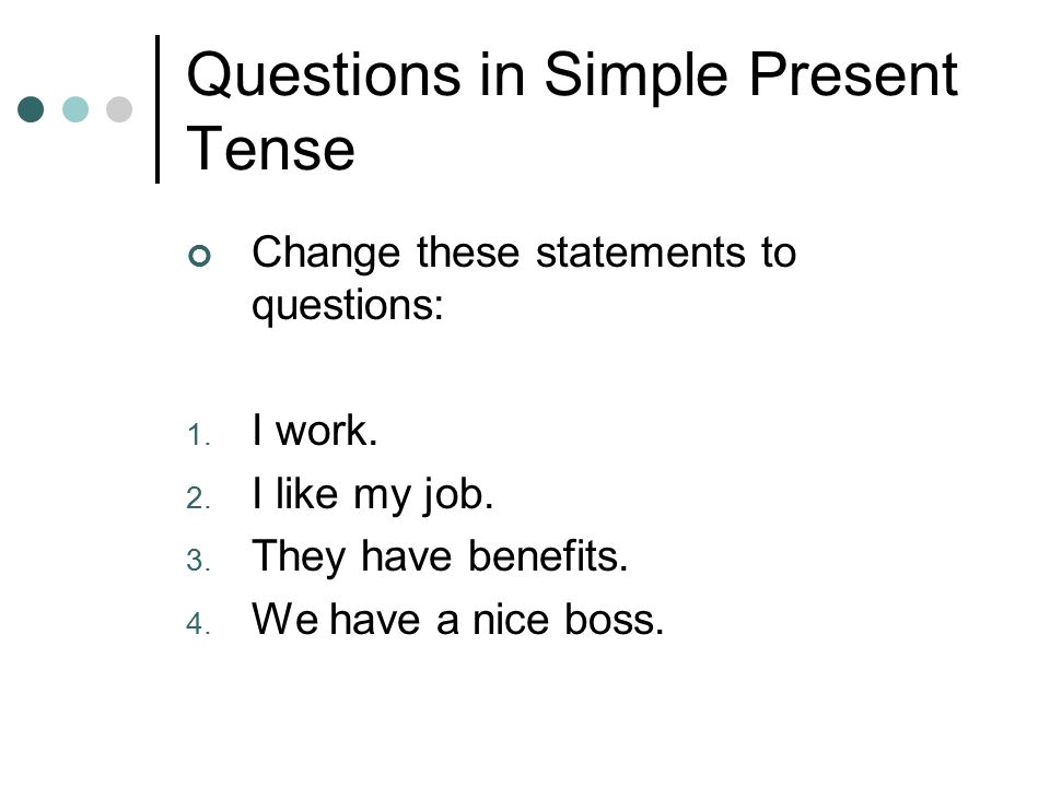 Questions in Simple Present Tense