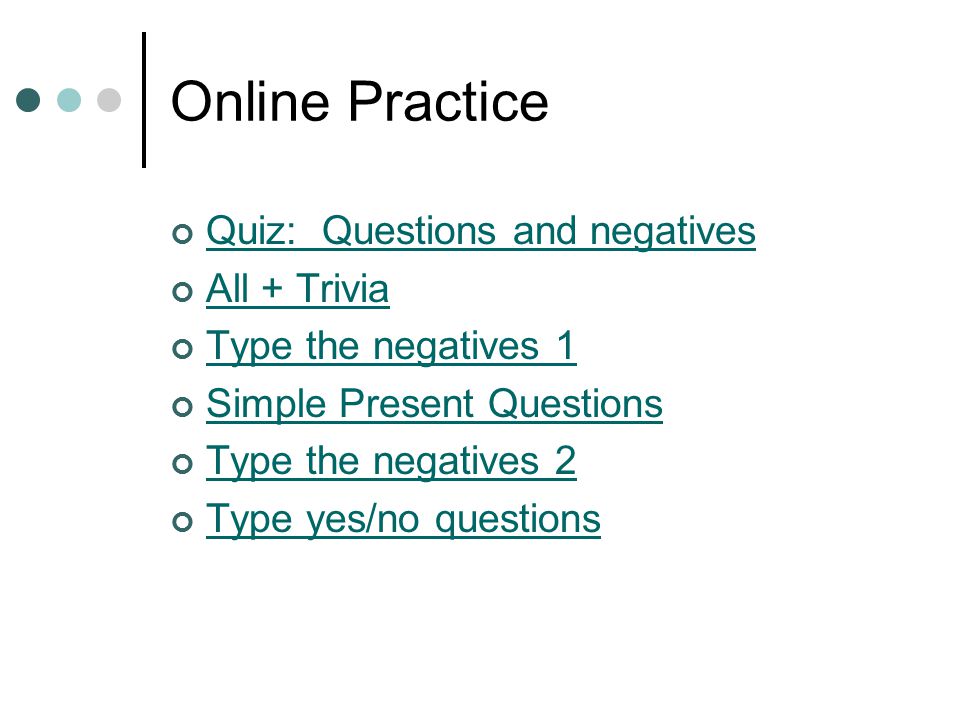 Online Practice Quiz: Questions and negatives All + Trivia
