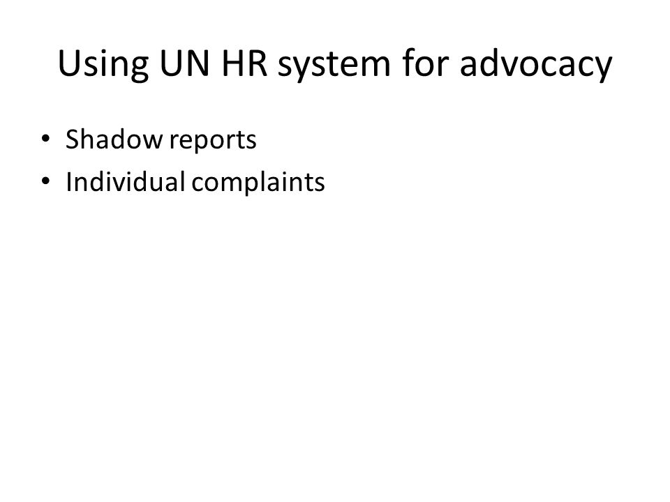 Using UN HR system for advocacy