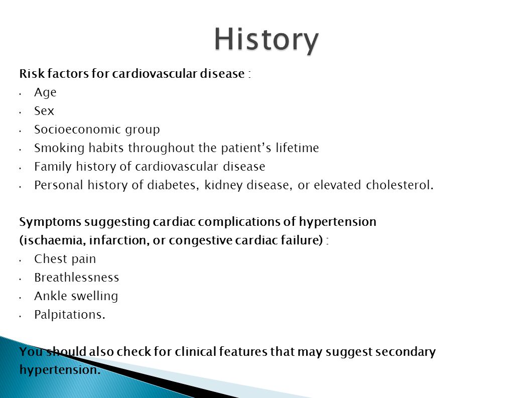 History Risk factors for cardiovascular disease : Age Sex