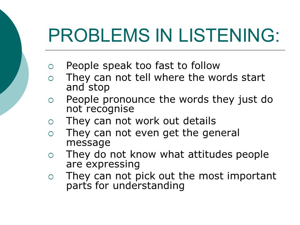 Teaching problems. Teaching Listening presentation. Listening problems. Teaching Listening skills. Teaching receptive skills.