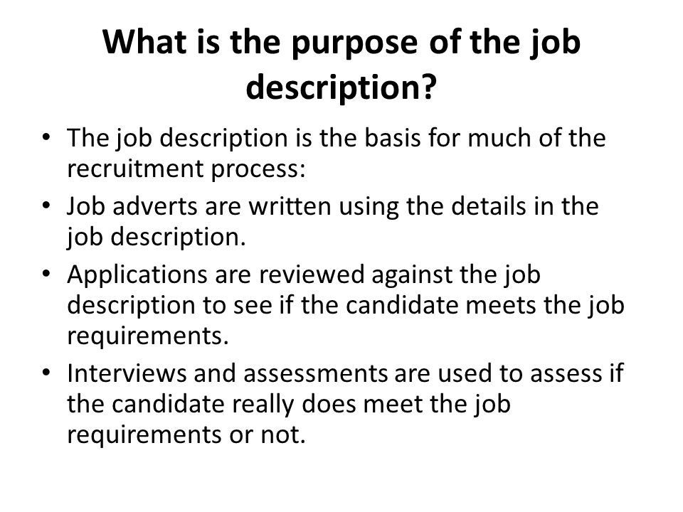 What is the purpose of the job description