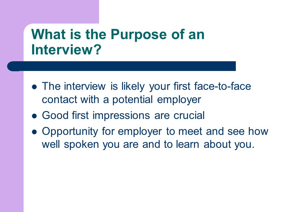 What is the Purpose of an Interview