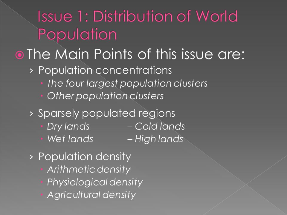 Issue 1: Distribution of World Population