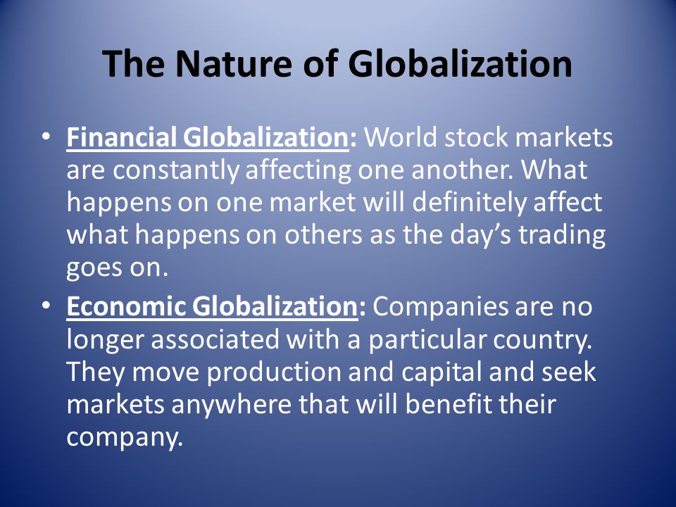 The Nature of Globalization