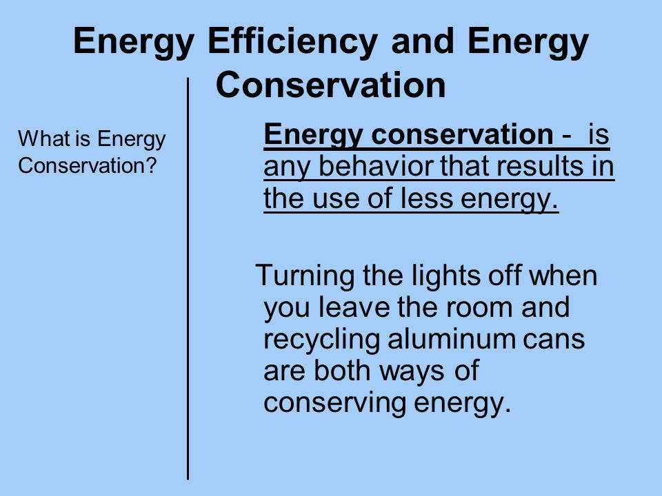 Energy Efficiency and Energy Conservation