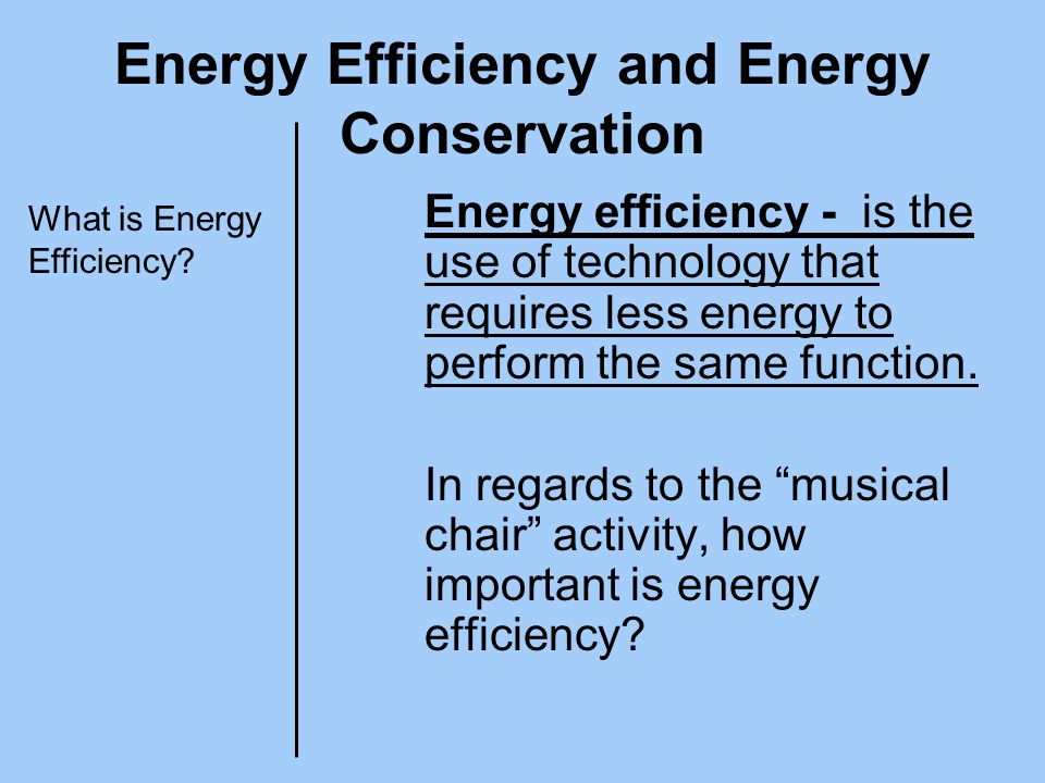 Energy Efficiency and Energy Conservation