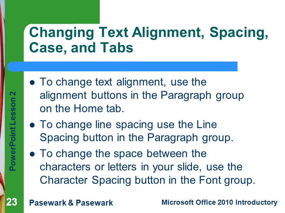 Changing Text Alignment, Spacing, Case, and Tabs