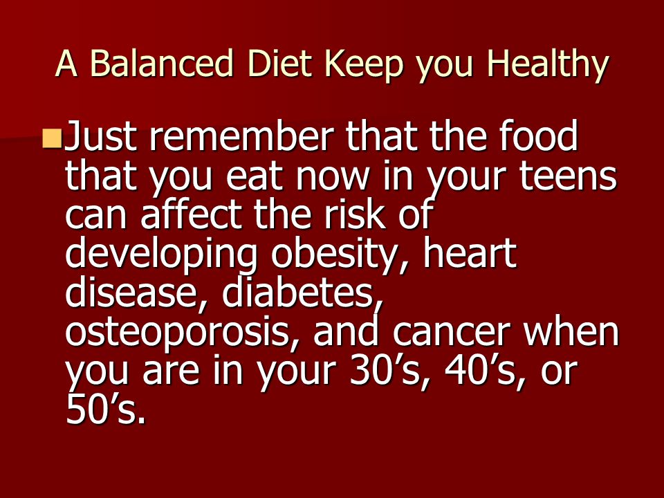 A Balanced Diet Keep you Healthy