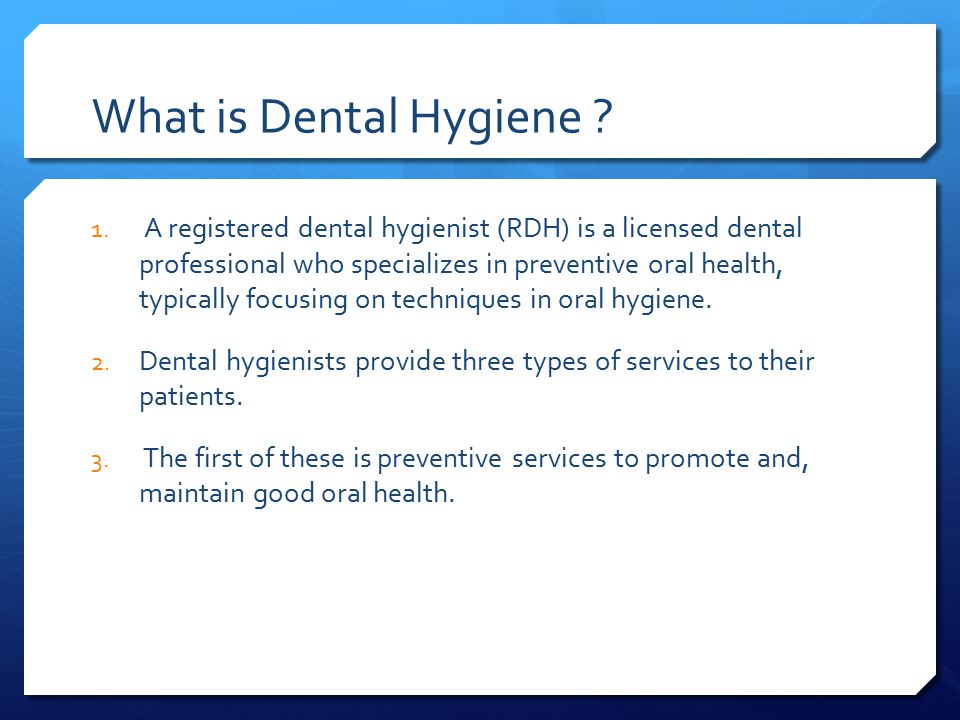What is Dental Hygiene