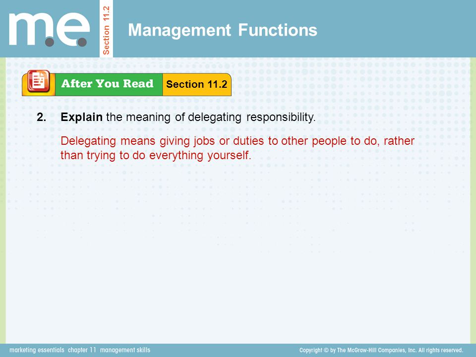 Management Functions Section Section Explain the meaning of delegating responsibility.