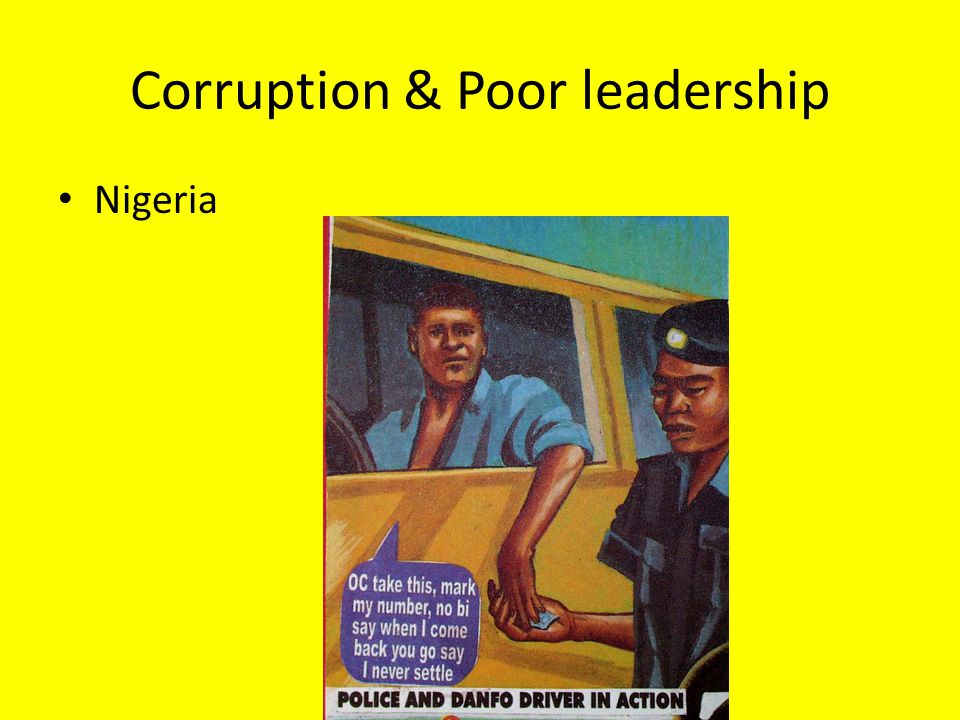 Corruption & Poor leadership