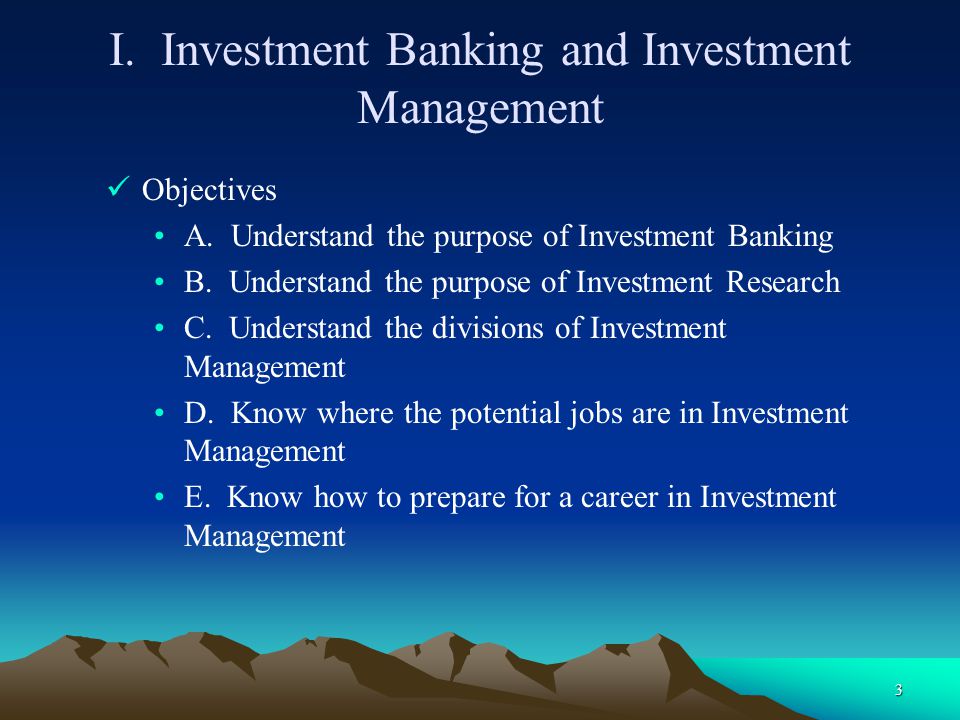 I. Investment Banking and Investment Management
