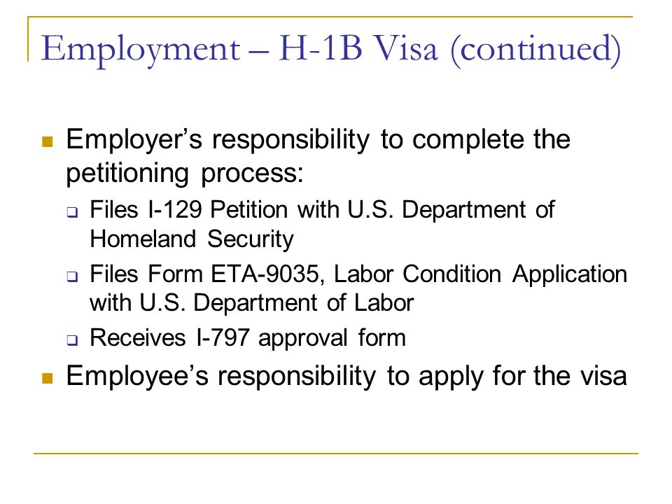 Employment – H-1B Visa (continued)