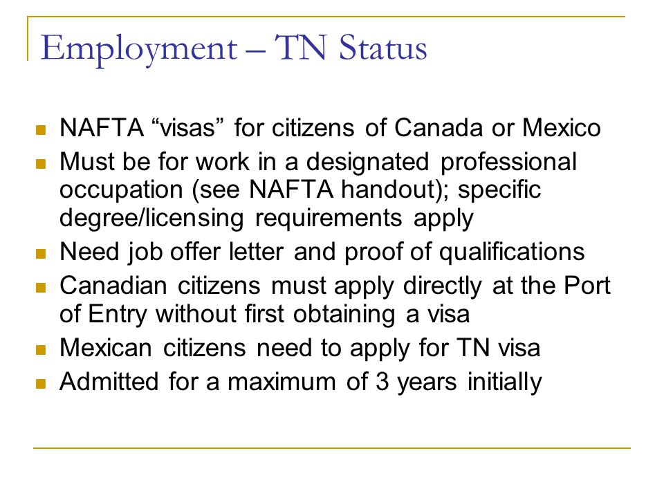 Employment – TN Status NAFTA visas for citizens of Canada or Mexico