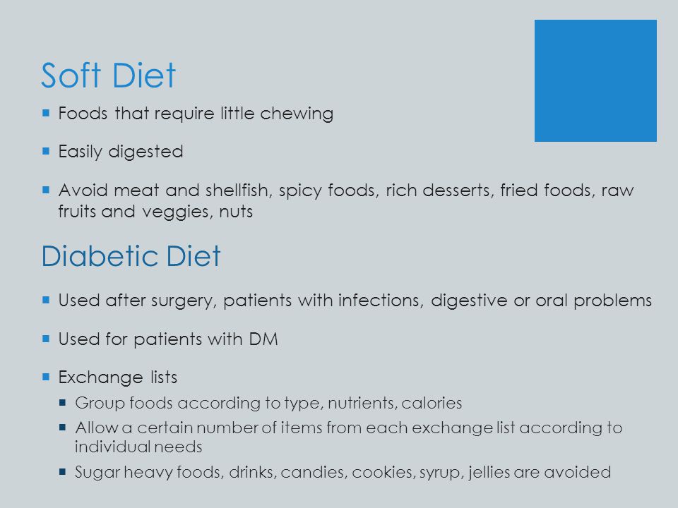 Soft Diet Diabetic Diet Foods that require little chewing