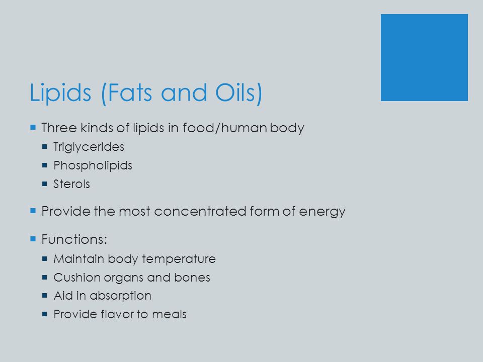 Lipids (Fats and Oils) Three kinds of lipids in food/human body