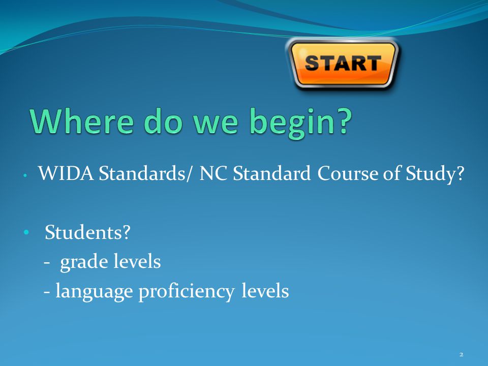Where do we begin Students - grade levels
