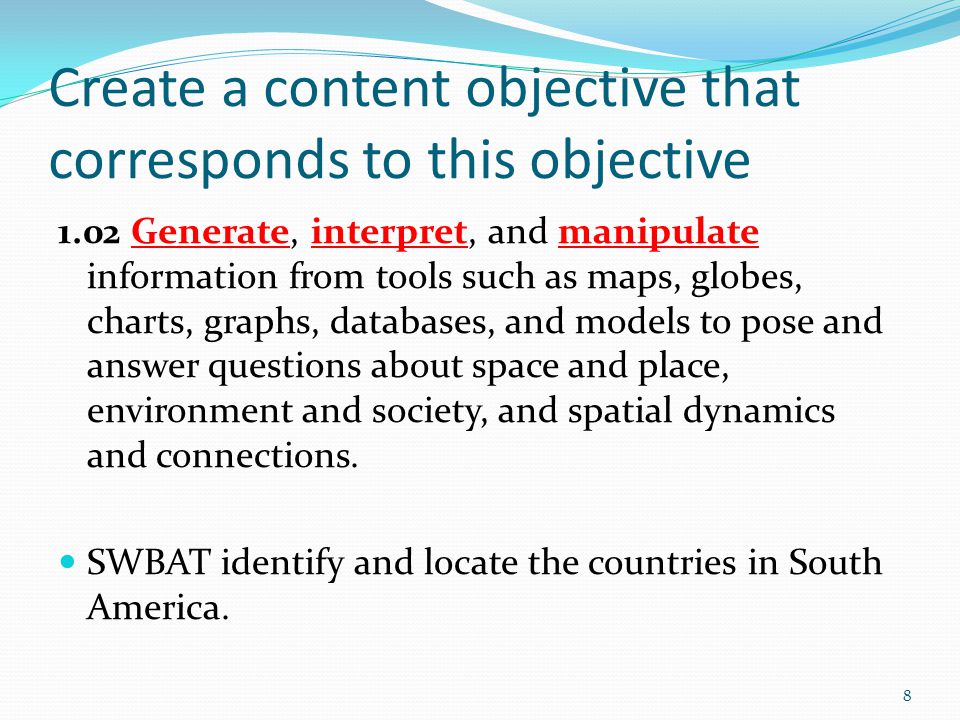 Create a content objective that corresponds to this objective
