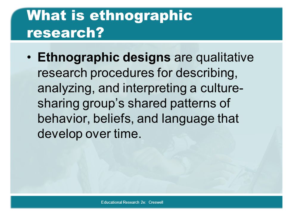 Analyzing and Interpreting Ethnographic Data