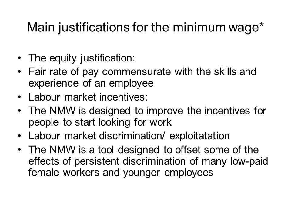 Main justifications for the minimum wage*