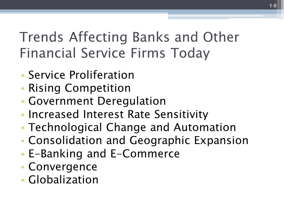 Trends Affecting Banks and Other Financial Service Firms Today