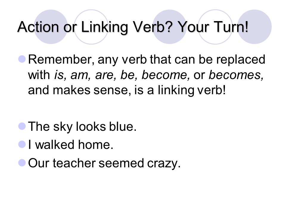 Action or Linking Verb Your Turn!