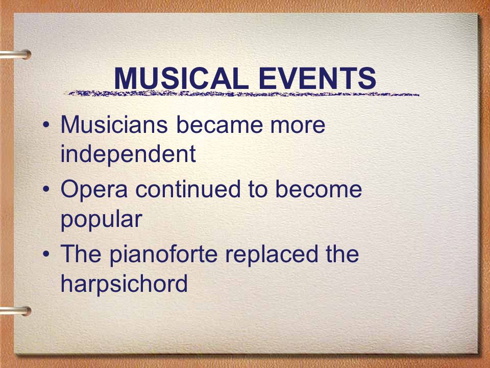 MUSICAL EVENTS Musicians became more independent
