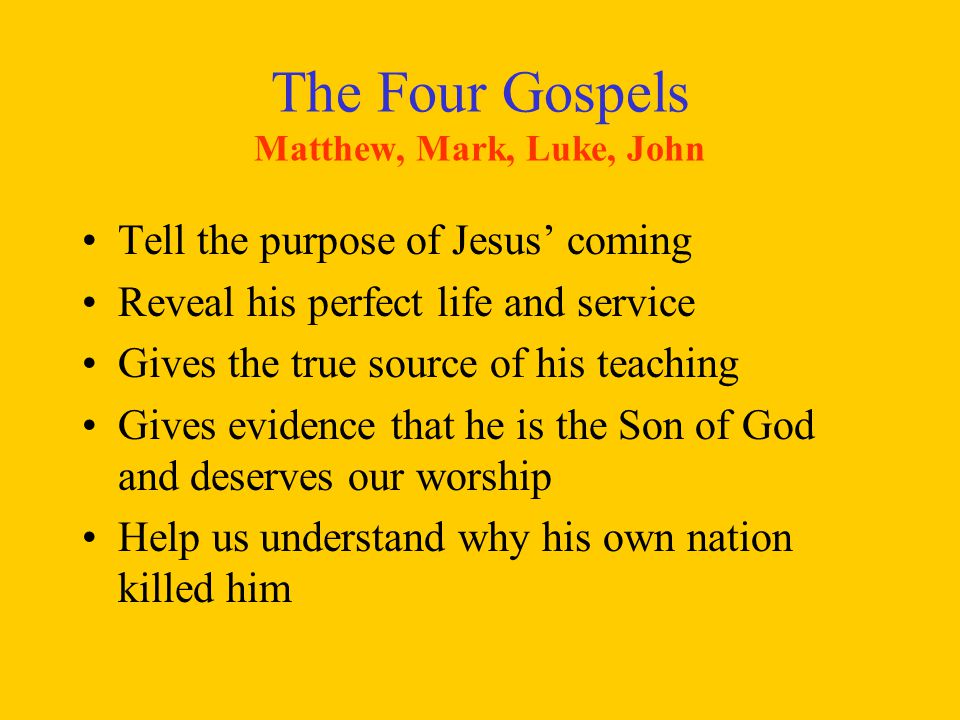 The Four Gospels Matthew, Mark, Luke, John