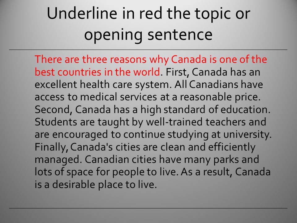 Underline in red the topic or opening sentence