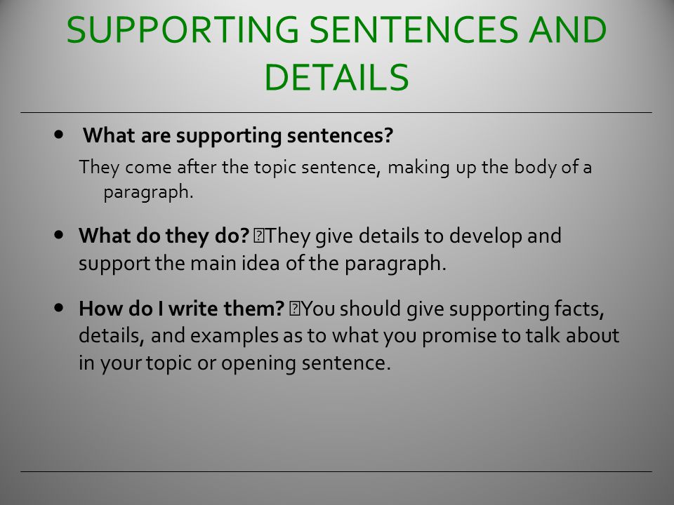 SUPPORTING SENTENCES AND DETAILS
